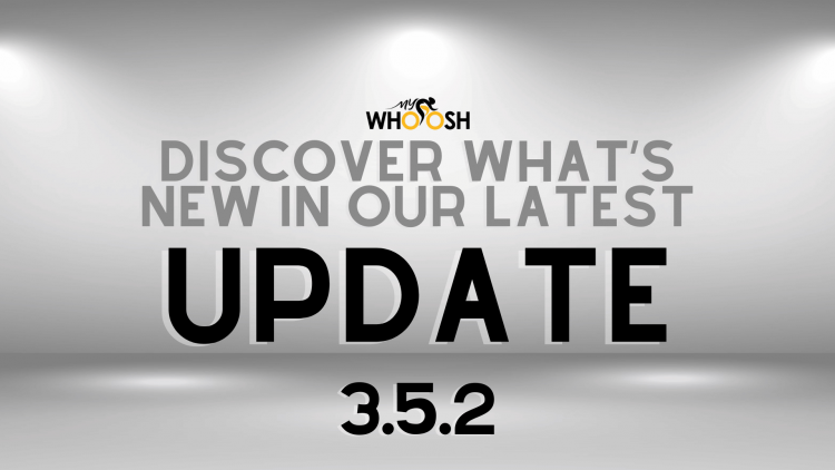 Unpacking The MyWhoosh 3.5.2 Update